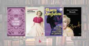 4 libri per 4 voci di donne: storie che hanno cambiato la letteratura