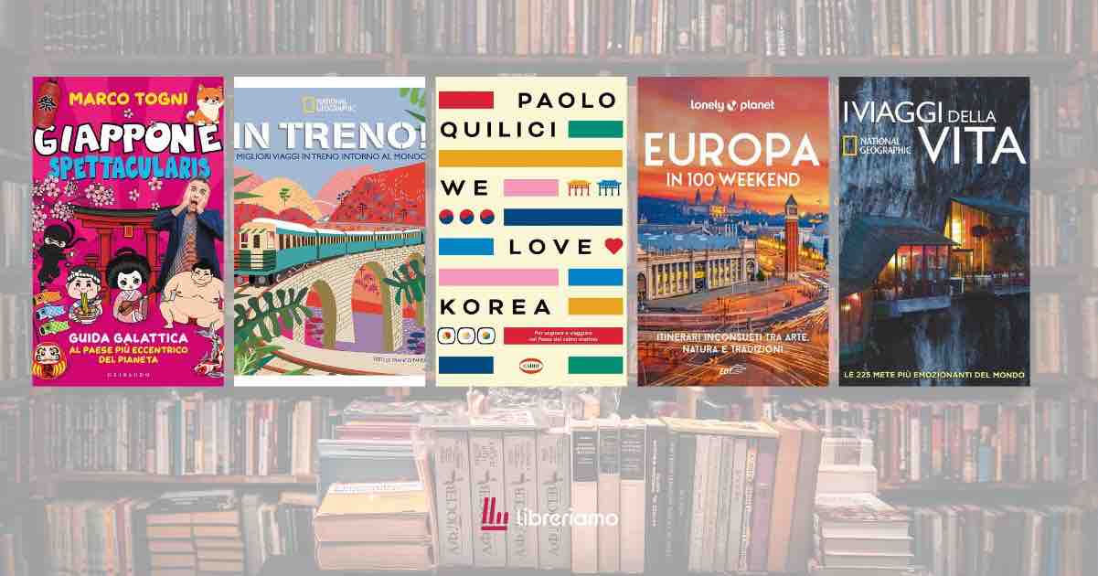 5 libri per chi sogna di partire subito