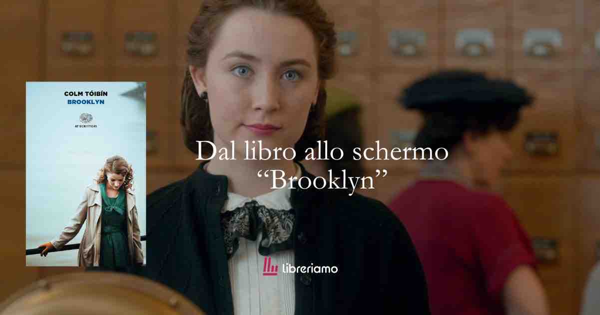 Dal libro allo schermo “Brooklyn”
