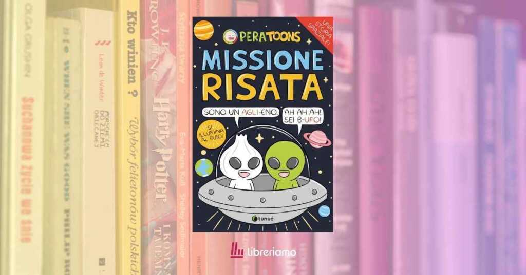 “Missione risata” di Pera Toons, il caso editoriale che ci insegna il potere salvifico di una battuta