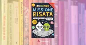 “Missione risata” di Pera Toons, il caso editoriale che ci insegna il potere salvifico di una battuta