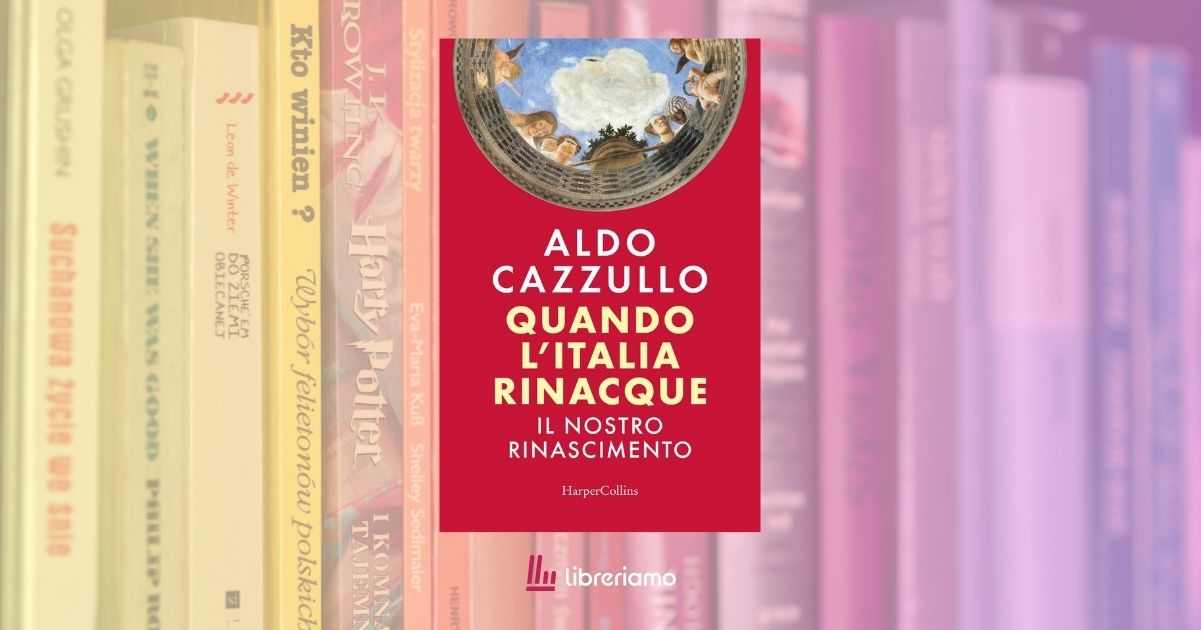 "Quando l'Italia rinacque", un viaggio alle radici della nostra bellezza 1 Quando l'Italia rinacque, un viaggio alle radici della nostra bellezza