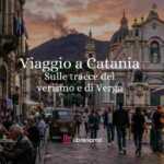 Viaggio letterario a Catania, sulle orme del verismo e di Verga
