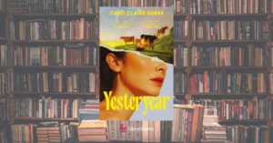 “Yesteryear” di Caro Claire Burke, il caso editoriale che sta smontando il mito della nostalgia sui social