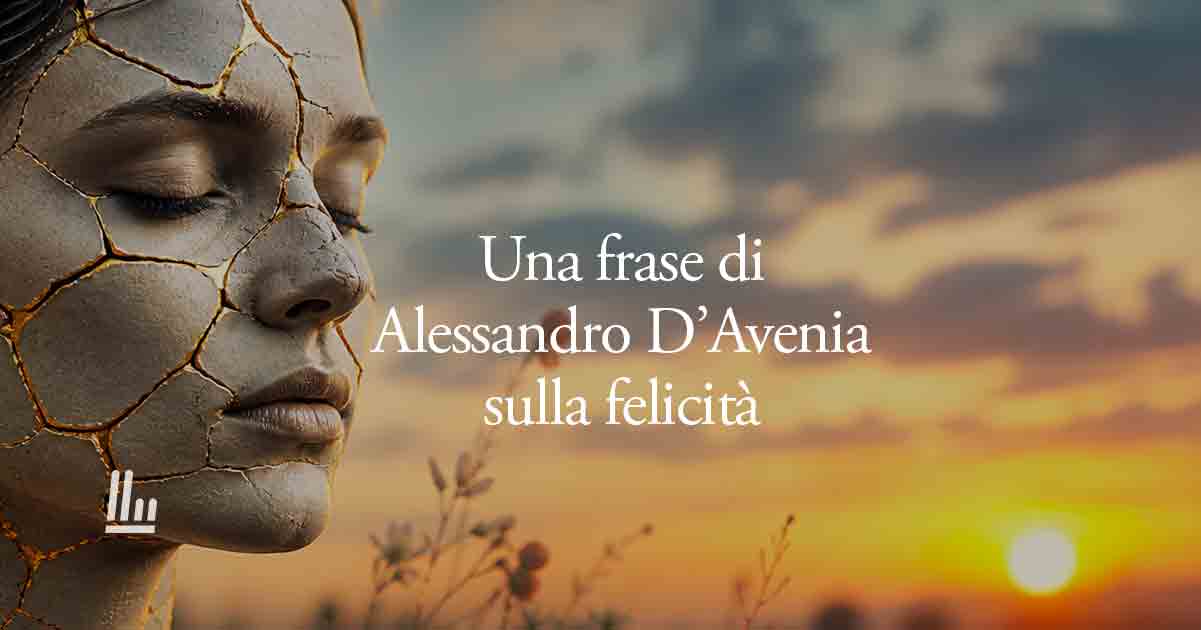 Una frase di Alessandro D’Avenia sul valore della felicità