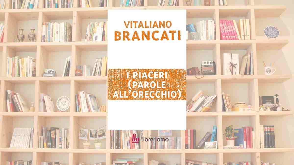 "I piaceri" di Vitaliano Brancati, l'acuta e ironica riscoperta dell'opera alla Maturità 2026 2 “I piaceri” di Vitaliano Brancati, l’acuta e ironica riscoperta dell’opera alla Maturità 2026
