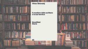 Il mestiere dello scrittore e la sua tecinica di Viktor Šklovskij un libro fondamentale e attualissimo 9 Il mestiere dello scrittore e la sua tecinica di Viktor Šklovskij un libro fondamentale e attualissimo