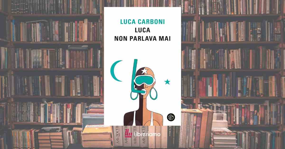 Il viaggio intimo e poetico di Luca Carboni nel libro “Luca non parlava mai”