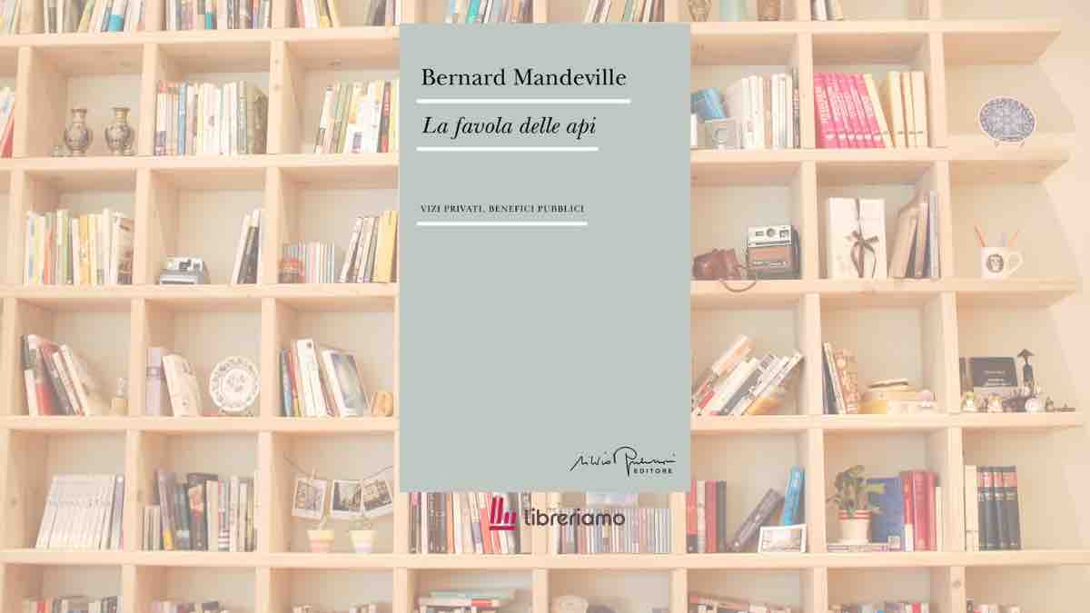 La favola delle api, un classico della filosofia che mette in crisi tutto ciò che crediamo sulla natura umana