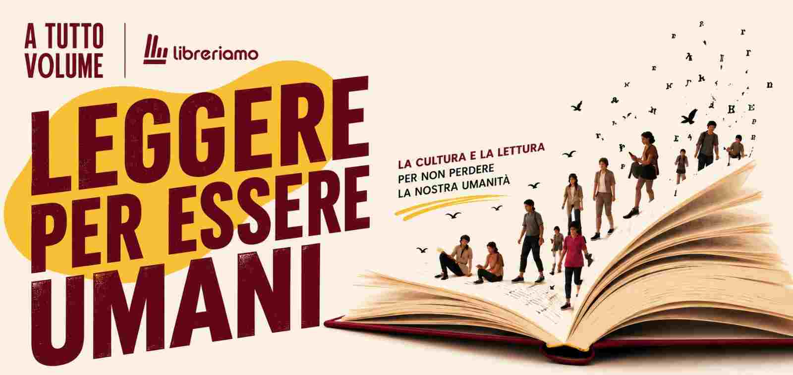 Leggere per essere umani, la campagna sociale che promuove la lettura dentro e fuori la rete