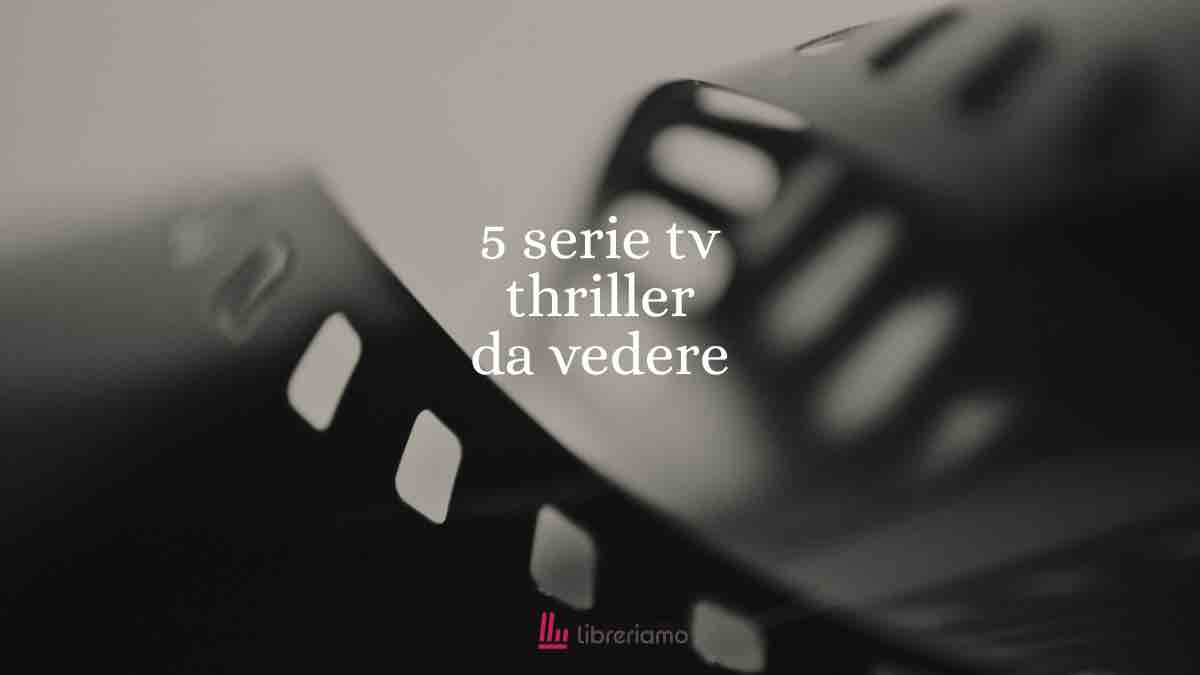 Serie tv thriller uscite nel 2026 da recuperare quest’estate