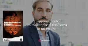 “L’appuntamento” di Piergiorgio Pulixi: il thriller che trasforma una cena in un incubo psicologico 7 “L’appuntamento” di Piergiorgio Pulixi: il thriller che trasforma una cena in un incubo psicologico