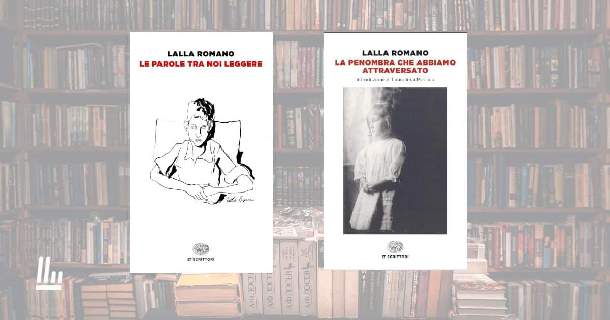 Riscoprire Lalla Romano: la scrittrice che ha trasformato la memoria in letteratura 1 Riscoprire Lalla Romano: la scrittrice che ha trasformato la memoria in letteratura