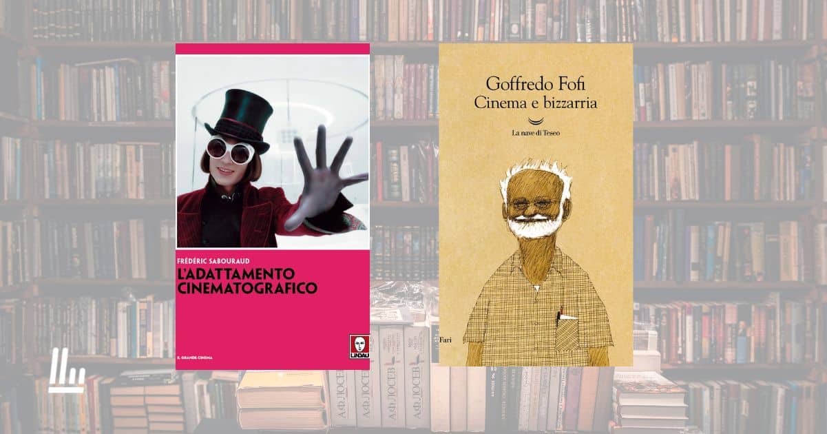 2 libri perfetti per capire il cinema dall'adattamento letterario ai film che hanno cambiato il nostro modo di guardare il mondo 1 2 libri perfetti per capire il cinema dall'adattamento letterario ai film che hanno cambiato il nostro modo di guardare il mondo