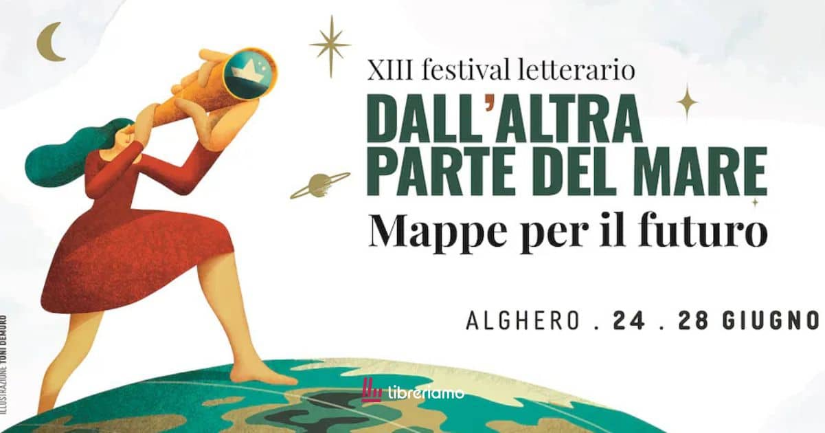 Dall’altra parte del mare 2026: ad Alghero i libri diventano mappe per orientarsi nel futuro
