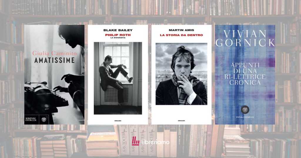 4 libri per conoscere davvero gli scrittori: amori, manie e pagine immortali