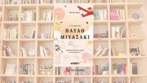 Hayao Miyazaki oltre lo Studio Ghibli: il libro che racconta le radici del suo immaginario 9 Hayao Miyazaki oltre lo Studio Ghibli: il libro che racconta le radici del suo immaginario