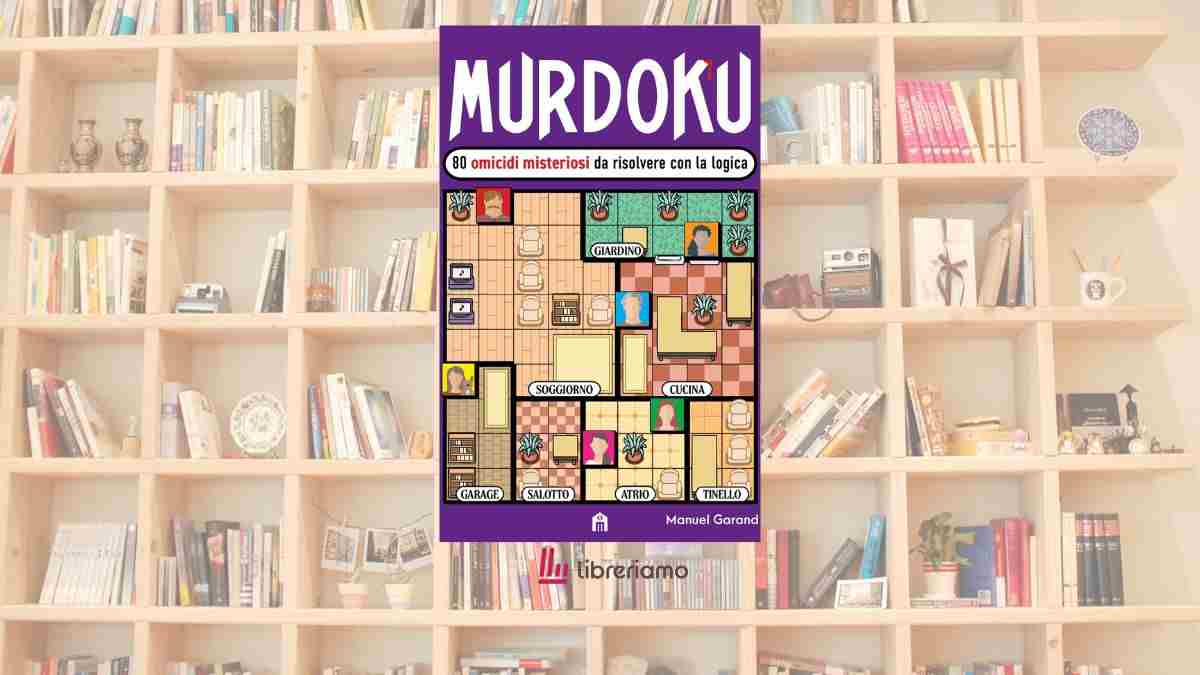 Il fenomeno "Murdoku": perché il thriller logico di Manuel Garand è il libro dell'estate 1 Il fenomeno “Murdoku”: perché il thriller logico di Manuel Garand è il libro dell’estate