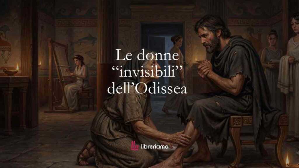 Le donne “invisibili” dell’Odissea: chi muoveva davvero i fili del ritorno di Ulisse?