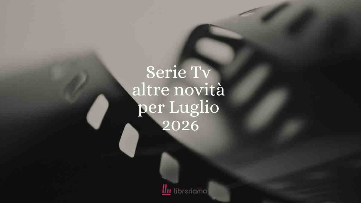 Prime Video, tutte le novità di luglio 2026: le serie e i film da non perdere questo mese 1 Prime Video, tutte le novità di luglio 2026: le serie e i film da non perdere questo mese