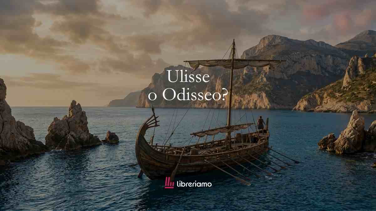 Ulisse o Odisseo: qual è il nome corretto per l'eroe di Itaca? 1 Ulisse o Odisseo qual è il nome corretto per l'eroe di Itaca