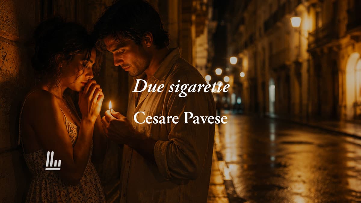 Due sigarette (1933) di Cesare Pavese: poesia che svela come basti poco per non sentirsi soli