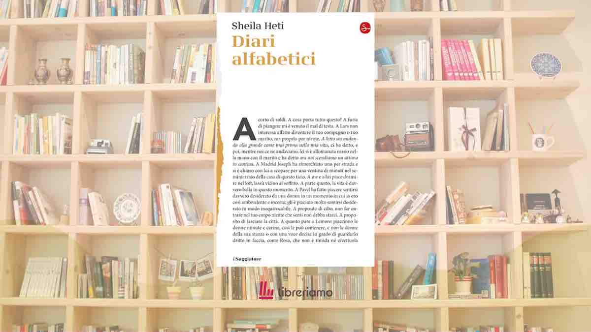 Cosa resta di una vita quando togliamo il tempo? Sheila Heti smonta dieci anni di diario in Diari alfabetici 1 Diari alfabetici Cosa resta di una vita quando togliamo il tempo? Sheila Heti smonta dieci anni di diario