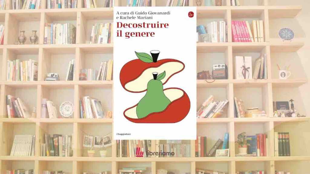 Decostruire il genere: il saggio che invita a ripensare identità, corpo e relazioni oltre gli stereotipi