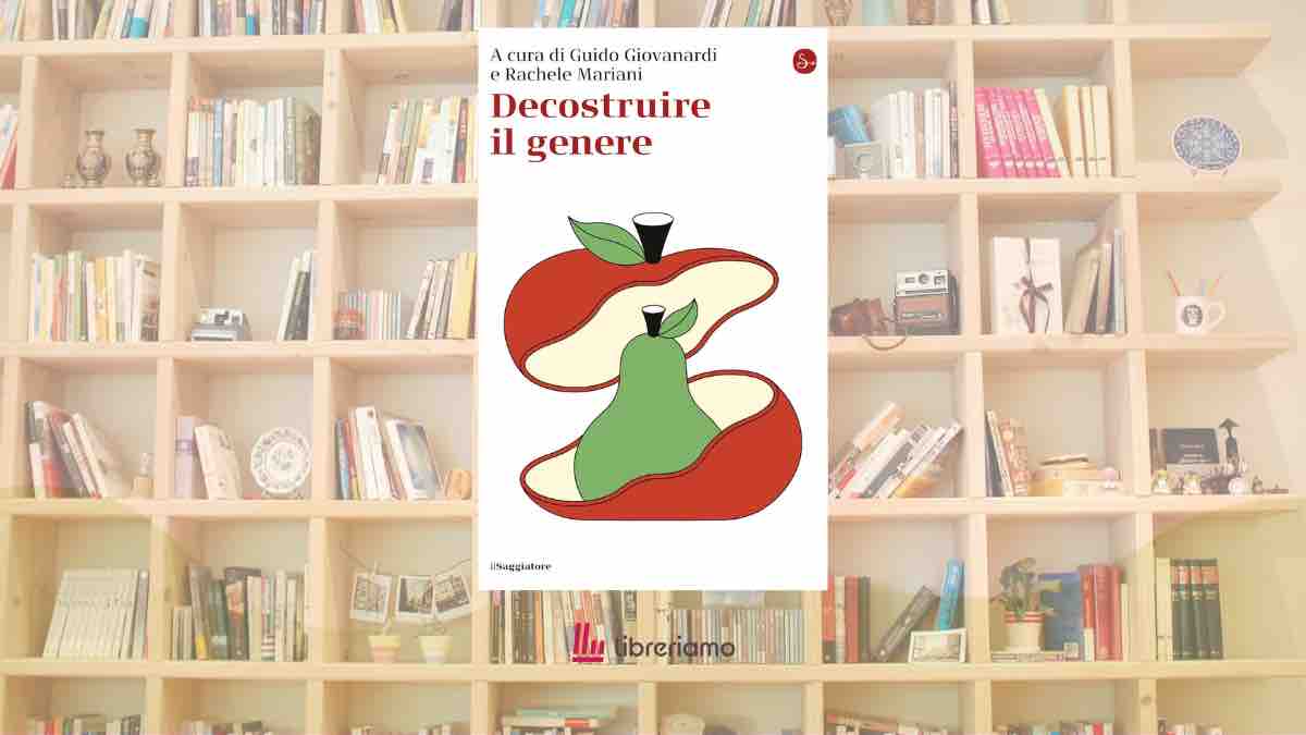 Decostruire il genere: il saggio che invita a ripensare identità, corpo e relazioni oltre gli stereotipi 1 Decostruire il genere: il saggio che invita a ripensare identità, corpo e relazioni oltre gli stereotipi
