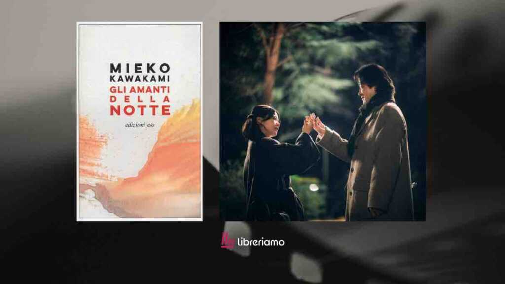 Dal libro allo schermo, “Gli amanti della notte” di Mieko Kawakami arriva al cinema: la solitudine di Fuyuko diventa immagine