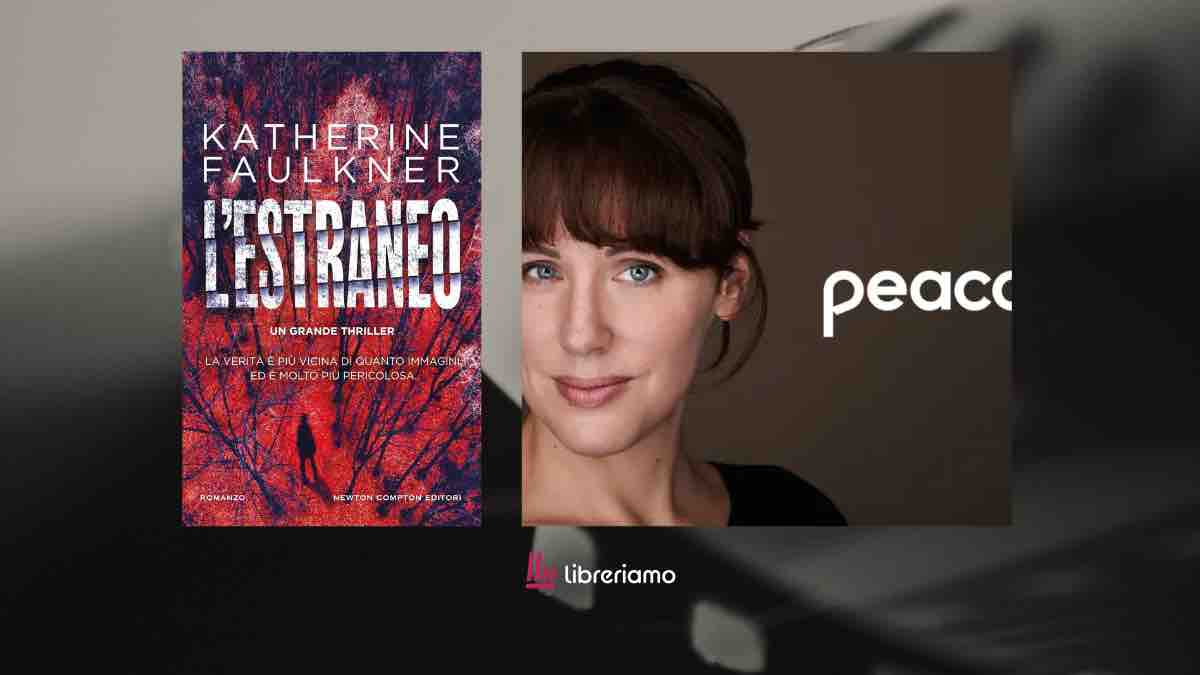 Dal libro allo schermo, “L’estraneo” di Katherine Faulkner diventa una serie Peacock: quando la casa perfetta nasconde il pericolo 1 “L’estraneo” di Katherine Faulkner diventa una serie Peacock