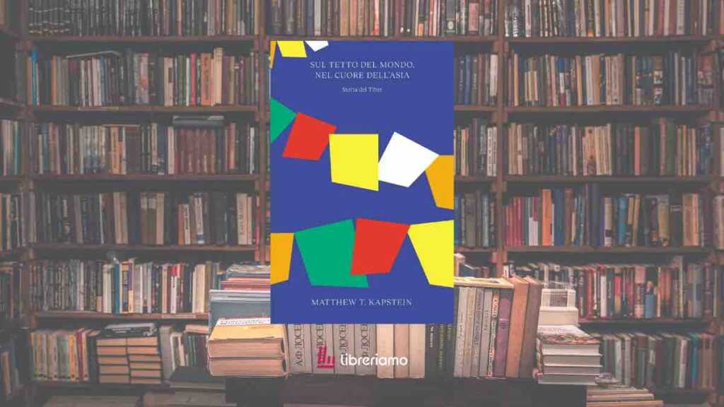 Perché leggere “Sul tetto del mondo, nel cuore dell’Asia”: il libro che racconta il vero Tibet oltre i luoghi comuni