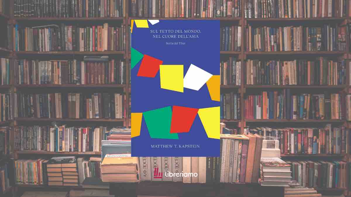 Perché leggere “Sul tetto del mondo, nel cuore dell’Asia”: il libro che racconta il vero Tibet oltre i luoghi comuni 1 Perché leggere “Sul tetto del mondo, nel cuore dell’Asia”: il libro che racconta il vero Tibet oltre i luoghi comuni