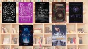 Se ami misteri, magia e creature della notte, questi 7 romanzi sono la tua prossima ossessione 8 Se ami misteri, magia e creature della notte, questi 7 romanzi sono la tua prossima ossessione