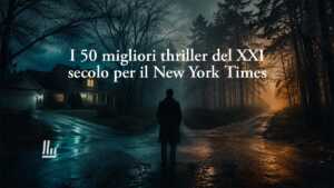 I 50 migliori thriller del XXI secolo per il New York Times: nessun italiano in classifica