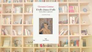 “Il bello chiama il bello”, Giovanni Comisso ci insegna a guardare l’arte senza avere paura di non capirla