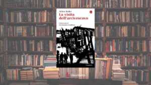 “La visita dell’arcivescovo”, il romanzo sull’attesa che diventa incubo e su una società disposta a cancellare i suoi indesiderati