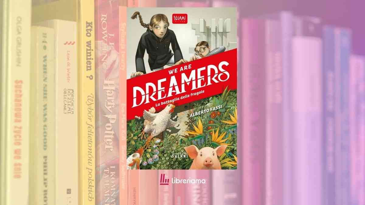 We Are Dreamers, il libro di Alberto Fassi che ci rivela il superpotere dell’imperfezione