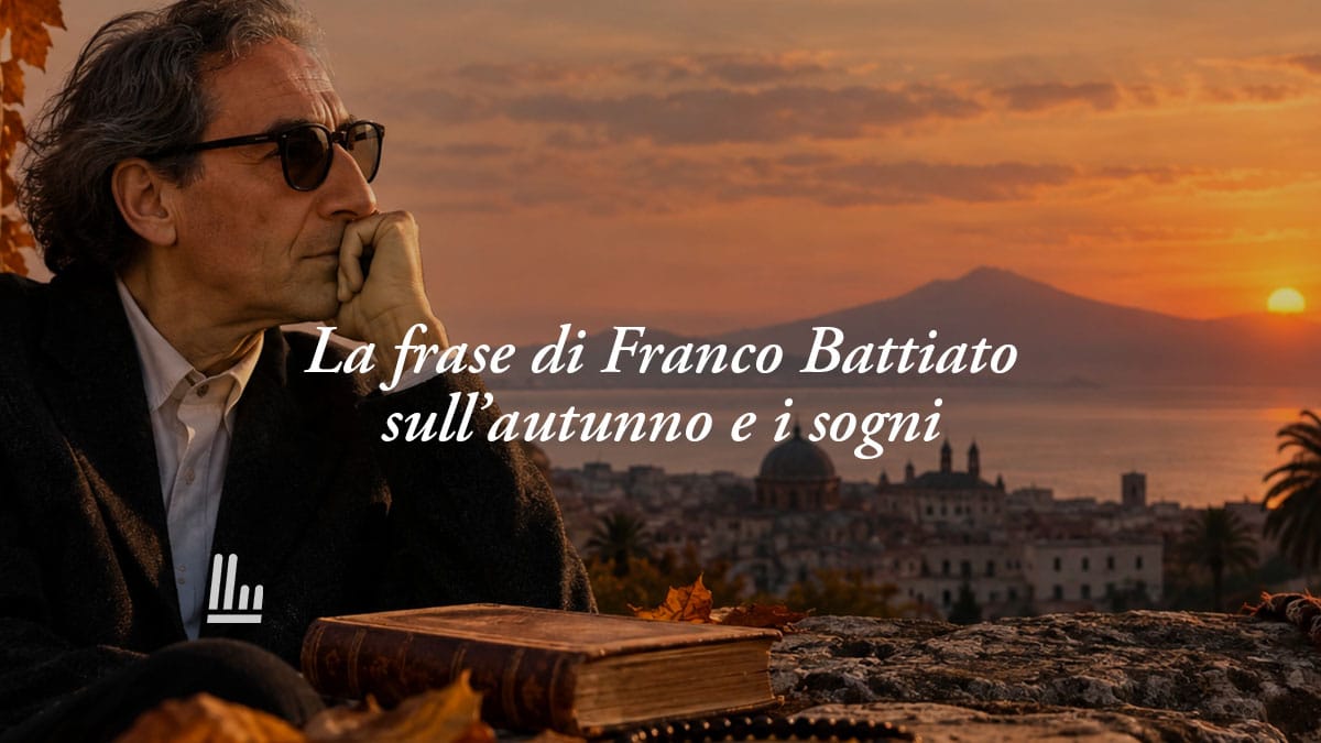 La frase di Franco Battiato in arabo che svela perché i sogni hanno bisogno dell'autunno 3 La frase di Franco Battiato in arabo che svela perché i sogni hanno bisogno dell’autunno