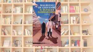 “Il Bufalo e Sammarzano”: il nuovo libro di Maurizio de Giovanni che dà voce agli invisibili