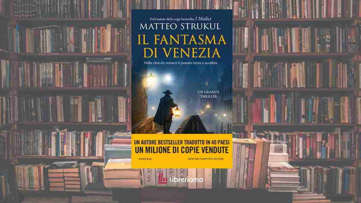 “Il fantasma di Venezia”, il ritorno di Matteo Strukul e il contagio dell’odio