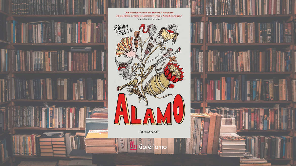 “Alamo”, il grande romanzo storico che smonta il mito americano per raccontare gli uomini sui due lati della battaglia 1 “Alamo”, il grande romanzo storico che smonta il mito americano per raccontare gli uomini sui due lati della battaglia