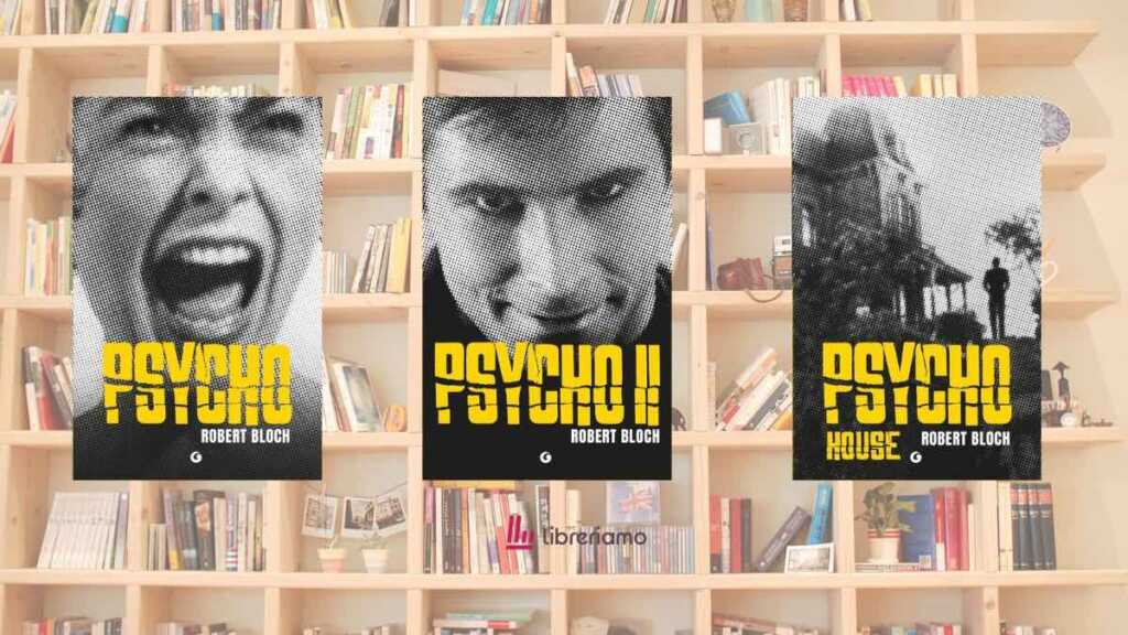 La trilogia di “Psycho” da leggere a Halloween: 3 libri che hanno cambiato il volto dell’orrore 6 La trilogia di “Psycho” da leggere a Halloween: 3 libri che hanno cambiato il volto dell’orrore