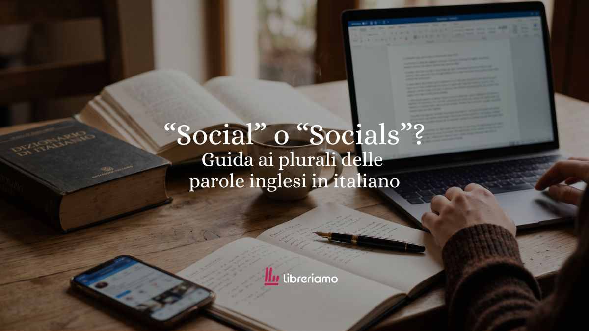 Si dice "i social" o "i socials"? Guida ai plurali delle parole inglesi in italiano 1 Si dice i social o i socials Guida ai plurali delle parole inglesi in italiano