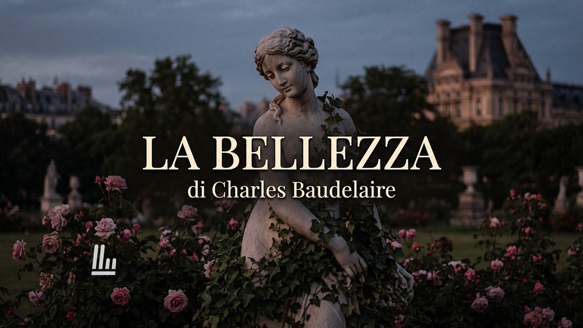 La bellezza di Charles Baudelaire: la poesia sul perché ci innamoriamo di ciò che ci fa soffrire 3 La bellezza di Charles Baudelaire: la poesia sul perché ci innamoriamo di ciò che ci fa soffrire
