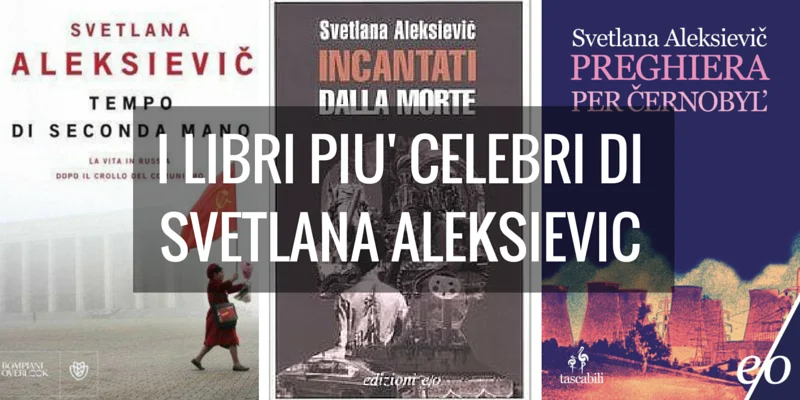 Svetlana Aleksievic, i libri celebri del Nobel per la Letteratura 2015