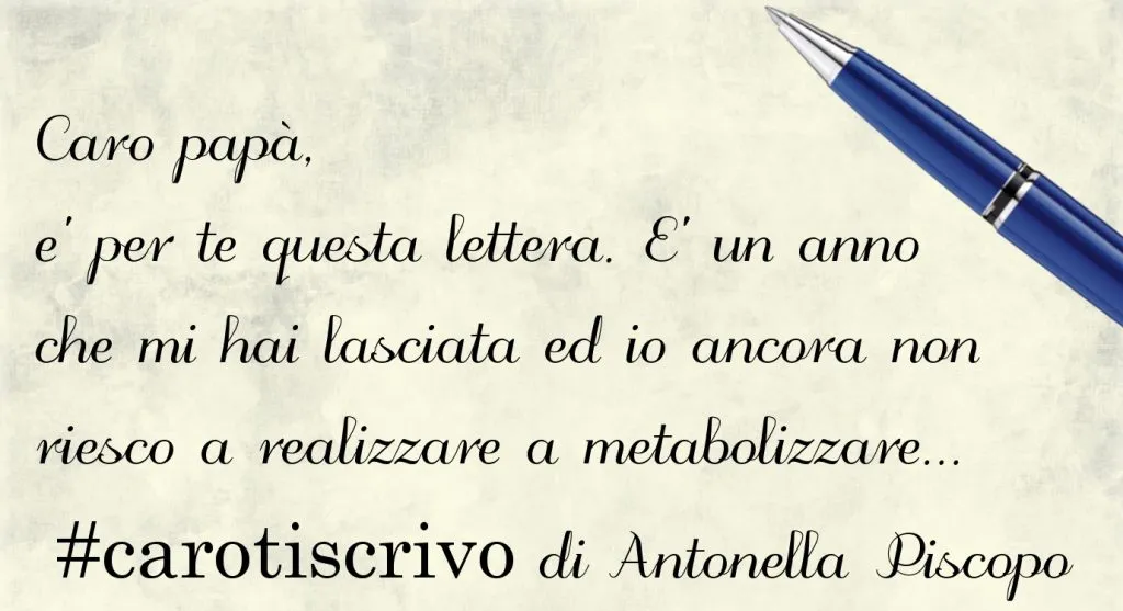 Lettera di Antonella Piscopo al padre