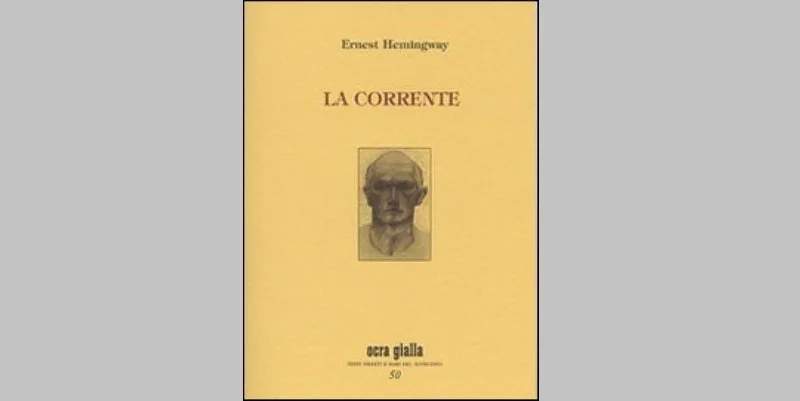 "La corrente e Incroci", una panoramica sulla letteratura di Hemingway