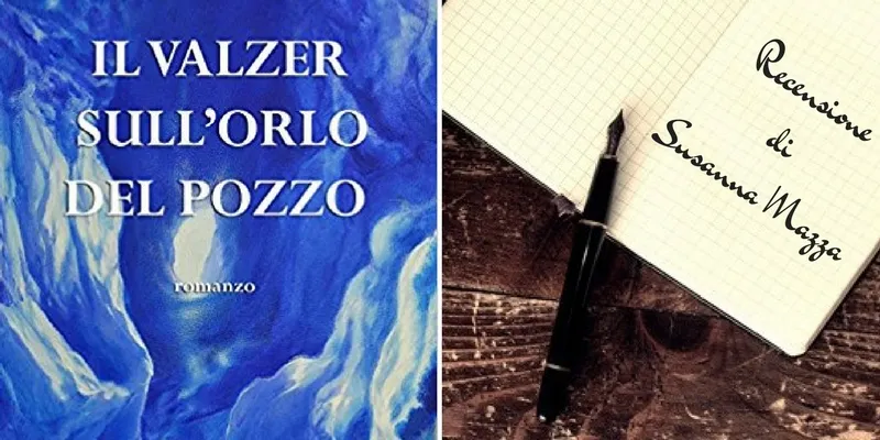 "Il valzer sull'orlo del pozzo", un romanzo alla ricerca del proprio posto nel mondo