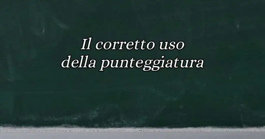 Il corretto uso della punteggiatura nella lingua italiana